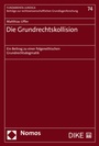 Cover: Die Grundrechtskollision - Nomos