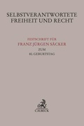Cover: Selbstverantwortete Freiheit und Recht - C.H.BECK