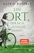 Cover: Ein Ort, der sich Zuhause nennt - dtv