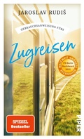 Abbildung von: Gebrauchsanweisung fürs Zugreisen - Piper