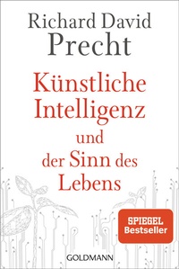 Abbildung von: Künstliche Intelligenz und der Sinn des Lebens - Goldmann