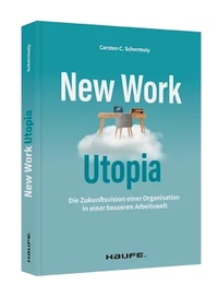Abbildung von: New Work Utopia - Haufe-Lexware