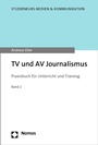 Cover: TV und AV Journalismus - Nomos