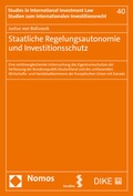 Cover: Staatliche Regelungsautonomie und Investitionsschutz - Nomos