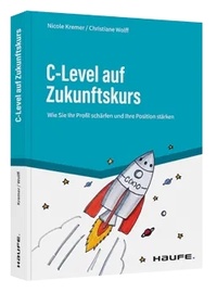 Abbildung von: C-Level auf Zukunftskurs - Haufe-Lexware