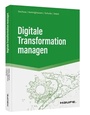 Cover: Digitale Transformation managen - Haufe-Lexware