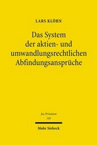 Abbildung von: Das System der aktien- und umwandlungsrechtlichen Abfindungsansprueche - Mohr Siebeck