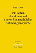 Abbildung von: Das System der aktien- und umwandlungsrechtlichen Abfindungsansprüche - Mohr Siebeck