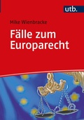 Cover: F&auml;lle zum Europarecht - UTB