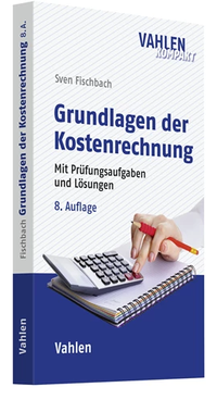 Abbildung von: Grundlagen der Kostenrechnung - Vahlen