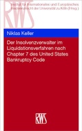 Abbildung von: Der Insolvenzverwalter im Liquidationsverfahren nach Chapter 7 des United States Bankruptcy Code - RWS