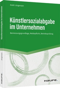 Abbildung von: Künstlersozialabgabe im Unternehmen - Haufe-Lexware