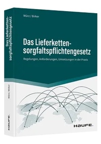 Abbildung von: Das Lieferkettensorgfaltspflichtengesetz - Haufe-Lexware