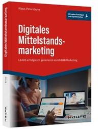 Abbildung von: Digitales Mittelstandsmarketing - Haufe-Lexware