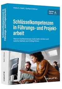 Abbildung von: Schlüsselkompetenzen in Führungs- und Projektarbeit - Haufe-Lexware