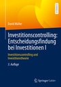 Cover: Investitionscontrolling: Entscheidungsfindung bei Investitionen I - Springer Gabler