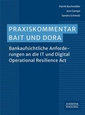 Cover: Praxiskommentar BAIT und DORA - Sch&auml;ffer-Poeschel