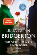 Cover: Bridgerton - Wie verf&uuml;hrt man einen Lord? - HarperCollins