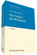 Cover: Der Schutz des Werktitels - Carl Heymanns Verlag
