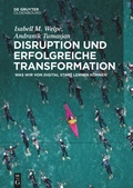 Cover: Disruption und erfolgreiche Transformation - De Gruyter Oldenbourg