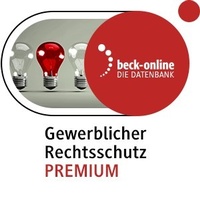 Abbildung von: beck-online. Gewerblicher Rechtsschutz Premium - C.H. Beck