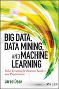 Cover: Big Data, Data Mining, and Machine Learning - Wiley