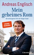 Cover: Mein geheimes Rom - C.Bertelsmann