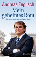 Abbildung von: Mein geheimes Rom - C. Bertelsmann