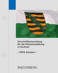 Abbildung von: Vorschriftensammlung für die Polizeiausbildung in Sachsen (VSPA Sachsen) - Boorberg