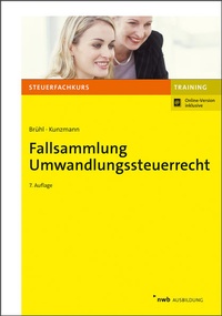 Abbildung von: Fallsammlung Umwandlungssteuerrecht - NWB
