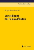 Cover: Verteidigung bei Sexualdelikten - C.F. M&uuml;ller