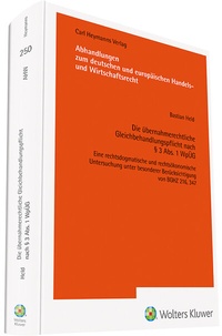 Abbildung von: Die übernahmerechtliche Gleichbehandlungspflicht nach § 3 Abs. 1 WpÜG - Carl Heymanns Verlag