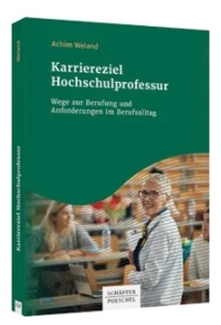 Abbildung von: Karriereziel Hochschulprofessur - Schäffer-Poeschel