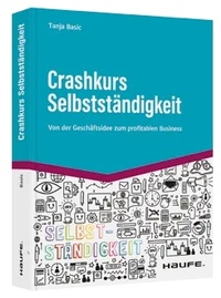 Abbildung von: Crashkurs Selbstständigkeit - Haufe-Lexware