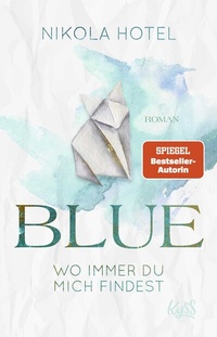 Abbildung von: Blue - Wo immer du mich findest - Rowohlt Taschenbuch