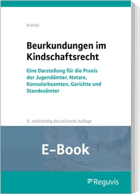 Abbildung von: Beurkundungen im Kindschaftsrecht (E-Book) - Reguvis Fachmedien