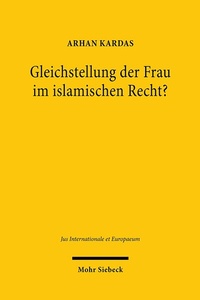 Abbildung von: Gleichstellung der Frau im islamischen Recht? - Mohr Siebeck