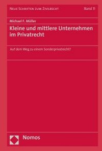 Abbildung von: Kleine und mittlere Unternehmen im Privatrecht - Nomos