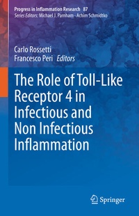 Enlarge image Cover: The Role of Toll-Like Receptor 4 in Infectious and Non Infectious Inflammation - Springer
