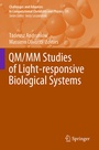 Cover: QM/MM Studies of Light-responsive Biological Systems - Springer
