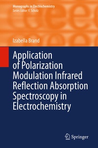 Enlarge image Cover: Application of Polarization Modulation Infrared Reflection Absorption Spectroscopy in Electrochemistry - Springer