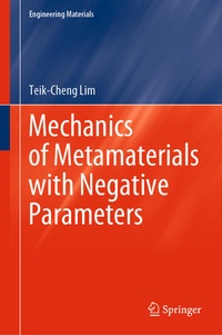 Enlarge image Cover: Mechanics of Metamaterials with Negative Parameters - Springer