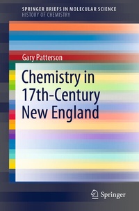 Enlarge image Cover: Chemistry in 17th-Century New England - Springer