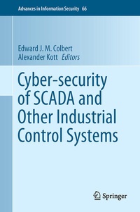 Enlarge image Cover: Cyber-security of SCADA and Other Industrial Control Systems - Springer