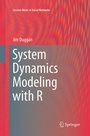 Cover: System Dynamics Modeling with R - Springer