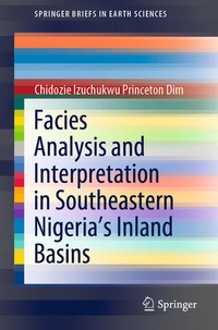 Enlarge image Cover: Facies Analysis and Interpretation in Southeastern Nigeria's Inland Basins - Springer
