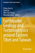 Cover: Earthquake Geology and Tectonophysics around Eastern Tibet and Taiwan - Springer