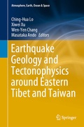 Cover: Earthquake Geology and Tectonophysics around Eastern Tibet and Taiwan - Springer
