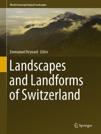 Enlarge image Cover: Landscapes and Landforms of Switzerland - Springer