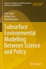 Cover: Subsurface Environmental Modelling Between Science and Policy - Springer